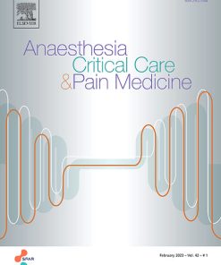 Anaesthesia Critical Care & Pain Medicine: Volume 42 (Issue 1 to Issue 6) 2023 PDF