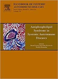 Antiphospholipid Syndrome in Systemic Autoimmune Diseases, Volume 10