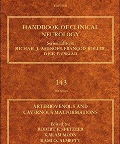 Arteriovenous and Cavernous Malformations, Volume 143 (Handbook of Clinical Neurology) 1st