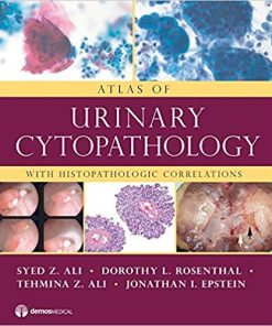 Atlas of Urinary Cytopathology: With Histopathologic Correlations 1st Edition