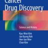 Cancer Drug Discovery: Science and History