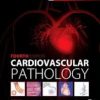 Cardiovascular Pathology, Fourth Edition 4th Edition