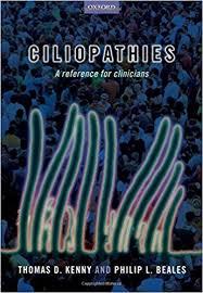 Ciliopathies: A reference for clinicians 1st Edition