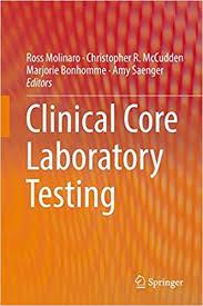 Clinical Core Laboratory Testing 1st ed