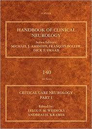 Critical Care Neurology Part I, Volume 140: Neurocritical Care (Handbook of Clinical Neurology) 1st Edition