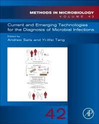 Current and Emerging Technologies for the Diagnosis of Microbial Infections (Methods in Microbiology)