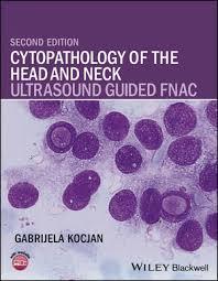 Cytopathology of the Head and Neck: Ultrasound Guided FNAC 2nd