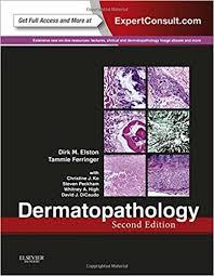 Dermatopathology: Expert Consult – Online and Print, 2e 2nd Edition