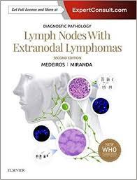 Diagnostic Pathology: Lymph Nodes and Extranodal Lymphomas, 2e 2nd