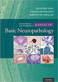 Escourolle & Poirier’s Manual of Basic Neuropathology 5th Edition