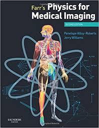 Farr’s Physics for Medical Imaging, 2e