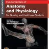 Fundamentals of Anatomy and Physiology: For Nursing and Healthcare Students