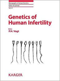 Genetics of Human Infertility (Monographs in Human Genetics, Vol. 21) 1st