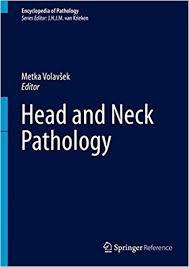 Head and Neck Pathology (Encyclopedia of Pathology) 1st ed. 2016 Edition