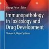 Immunopathology in Toxicology and Drug Development: Volume 2, Organ Systems (Molecular and Integrative Toxicology) 1st