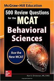 McGraw-Hill Education 500 Review Questions for the MCAT: Behavioral Sciences