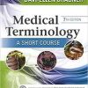 Medical Terminology: A Short Course, 7e