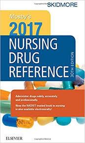 Mosby’s 2017 Nursing Drug Reference, 30e (SKIDMORE NURSING DRUG REFERENCE) 30th Edition