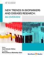 New Trends in Biomarkers and Disease Research: An Overview