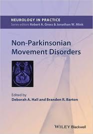 non parkinsonian movement disorders nip neurology in practice 1st edition non parkinsonian movement disorders nip neurology in practice 1st edition