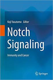 Notch Signaling: Immunity and Cancer 1st ed