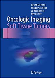 Oncologic Imaging: Soft Tissue Tumors 1st ed