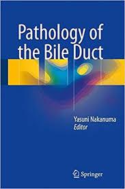 Pathology of the Bile Duct 1st