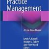 Pathology Practice Management: A Case-Based Guide 1st ed. 2016 Edition