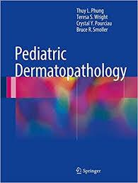 Pediatric Dermatopathology 1st ed