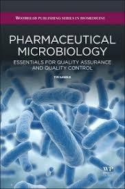 Pharmaceutical Microbiology: Essentials for Quality Assurance and Quality Control