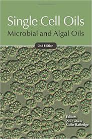 Single Cell Oils: Microbial and Algal Oils