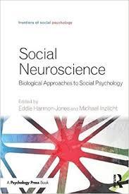 Social Neuroscience: Biological Approaches to Social Psychology (Frontiers of Social Psychology)