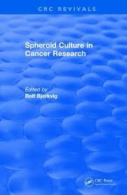 Spheroid Culture in Cancer Research (1991) (CRC Press Revivals) 1st