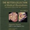 The Netter Collection of Medical Illustrations: Digestive System: Part II – Lower Digestive Tract, 2e