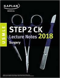 USMLE Step 2 CK Lecture Notes 2018: Surgery (USMLE Prep)