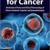 Medicines for Cancer: Mechanism of Action and Clinical Pharmacology of Chemo, Hormonal, Targeted, and Immunotherapies (PDF)