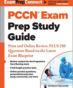 PCCN® Exam Prep Study Guide: Print and Online Review, PLUS 250 Questions Based on the Latest Exam Blueprint (PDF)