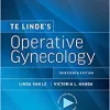 Te Linde’s Operative Gynecology, 13th edition (ePub+Converted PDF)