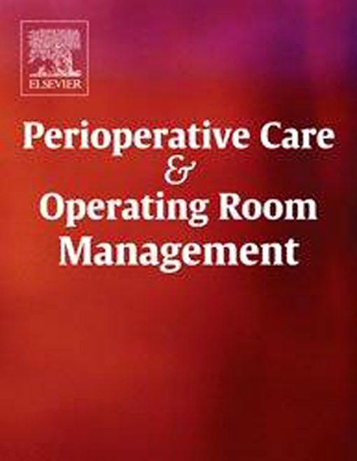 Perioperative Care and Operating Room Management: Volume 30 to Volume 33 2023 PDF