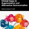 Clinical Cases in Augmentative and Alternative Communication (Clinical Cases in Speech and Language Disorders) (EPUB)