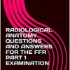 RADIOLOGICAL ANATOMY QUESTIONS AND ANSWERS