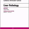 Liver Pathology, An Issue of Surgical Pathology Clinics (Volume 11-2) (The Clinics: Surgery, Volume 11-2) (PDF)