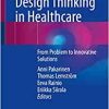 Design Thinking in Healthcare