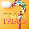 An Introduction to Clinical Trials (PDF Book)