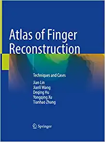 Atlas of Finger Reconstruction: Techniques and Cases (PDF Book)