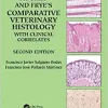 Aughey and Frye’s Comparative Veterinary Histology with Clinical Correlates, 2nd Edition (EPUB)
