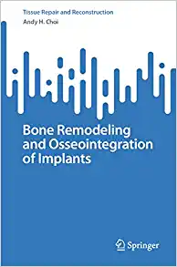 Bone Remodeling and Osseointegration of Implants (Tissue Repair and Reconstruction) (EPUB)