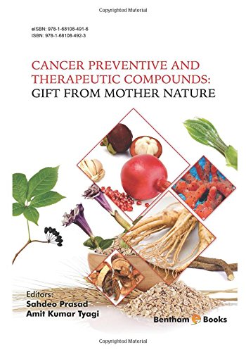 Cancer Preventive and Therapeutic Compounds: Gift From Mother Nature (PDF Book)