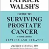 Dr. Patrick Walsh’s Guide to Surviving Prostate Cancer, 4th Edition (EPUB)