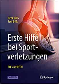 Erste Hilfe bei Sportverletzungen: FIT statt PECH (German Edition) (PDF Book)
